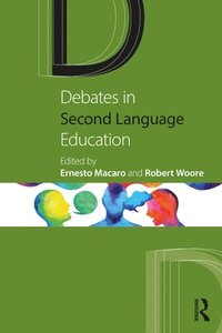 bokomslag Debates in Second Language Education