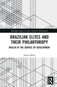 bokomslag Brazilian Elites and their Philanthropy