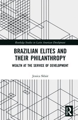 Brazilian Elites and their Philanthropy 1