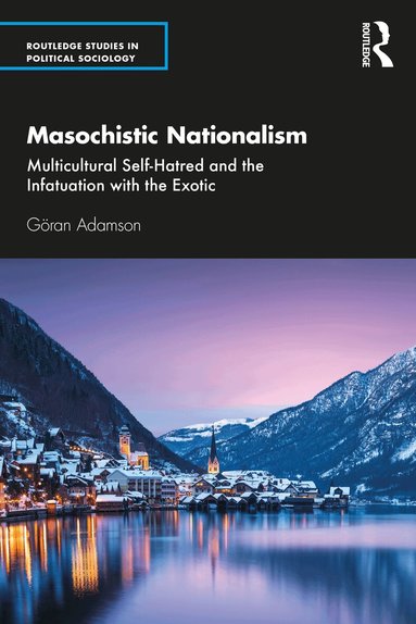 Göran Adamson - Masochistic Nationalism, Häftad