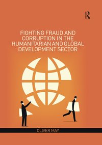 bokomslag Fighting Fraud and Corruption in the Humanitarian and Global Development Sector