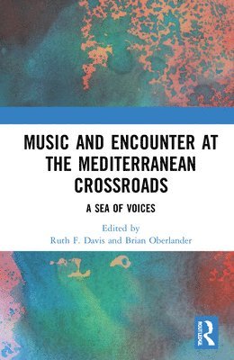 Music and Encounter at the Mediterranean Crossroads 1