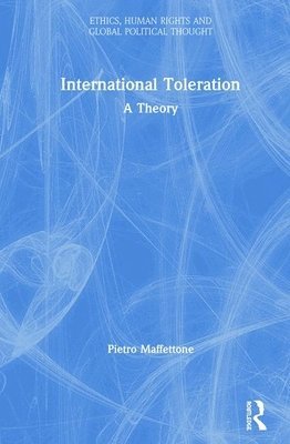 Pietro Maffettone, Italy) Maffettone, Pietro (University of Napoli Federico II - International Toleration, Inbunden