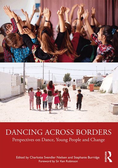 Charlotte Svendler Nielsen, Stephanie Burridge - Dancing Across Borders, Häftad