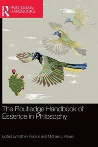 bokomslag The Routledge Handbook of Essence in Philosophy