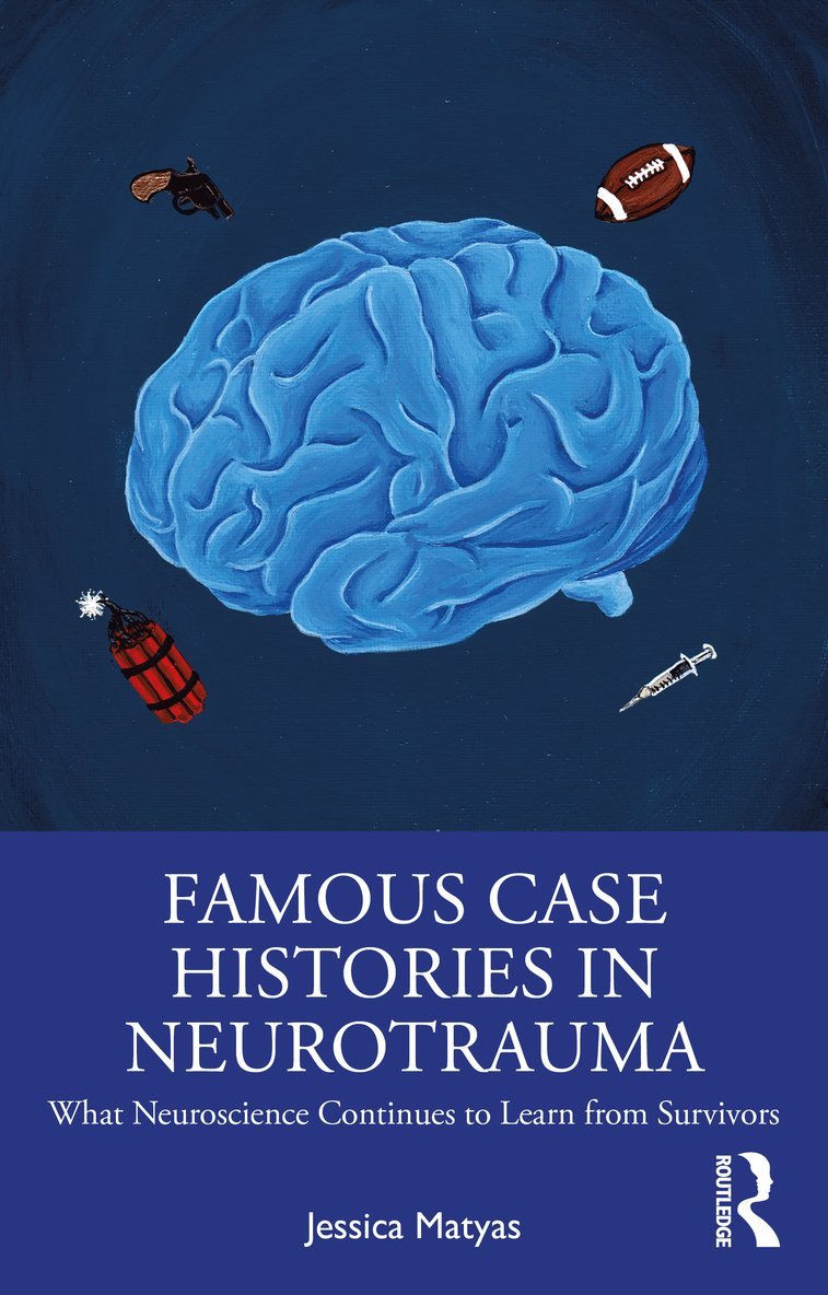 Jessica Matyas - Famous Case Histories in Neurotrauma, Häftad