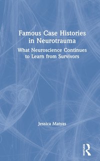 bokomslag Famous Case Histories in Neurotrauma