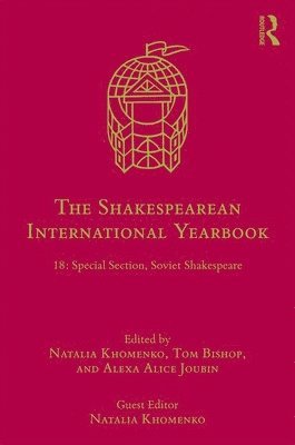 The Shakespearean International Yearbook 18 1