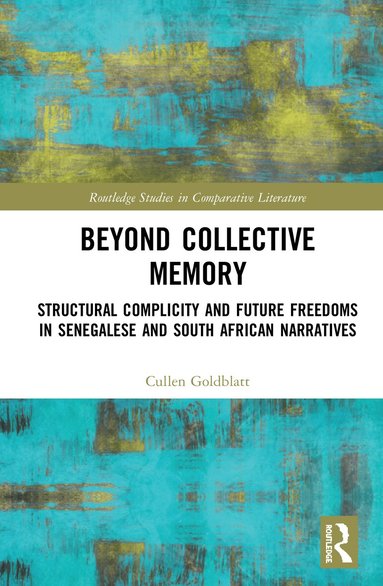 Cullen Goldblatt - Beyond Collective Memory, Inbunden