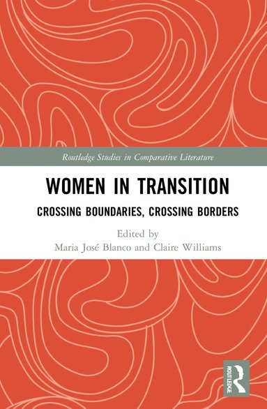 Maria-José Blanco, Claire Williams - Women in Transition, Inbunden