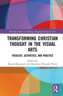 Transforming Christian Thought in the Visual Arts 1