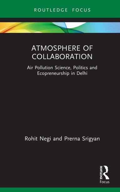 Rohit Negi, Prerna Srigyan - Atmosphere of Collaboration, Inbunden