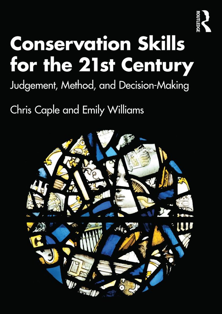 Chris Caple, Emily Williams, Emily (Durham University) Williams - Conservation Skills for the 21st Century, Häftad