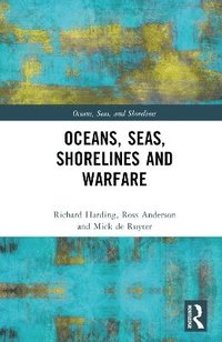 bokomslag Oceans, Seas, Shorelines and Warfare