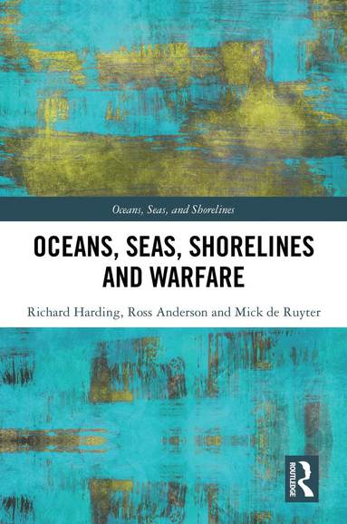 bokomslag Oceans, Seas, Shorelines and Warfare