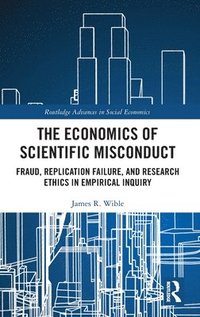 bokomslag The Economics of Scientific Misconduct
