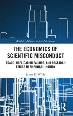 The Economics of Scientific Misconduct 1