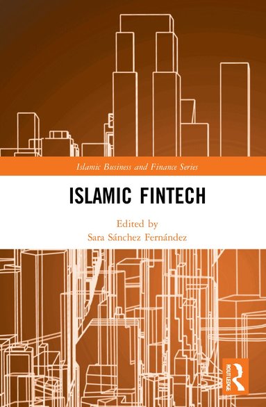 Sara Sánchez Fernández - Islamic Fintech, Inbunden