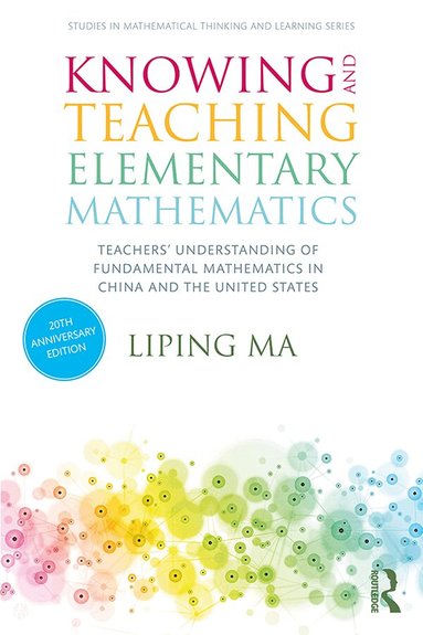 Liping Ma - Knowing and Teaching Elementary Mathematics, Inbunden