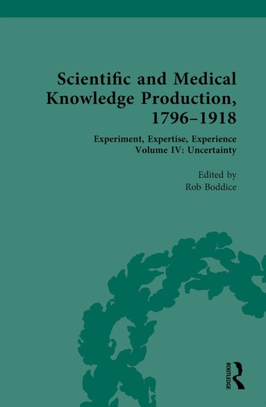 Rob Boddice - Scientific and Medical Knowledge Production, 1796-1918, Inbunden