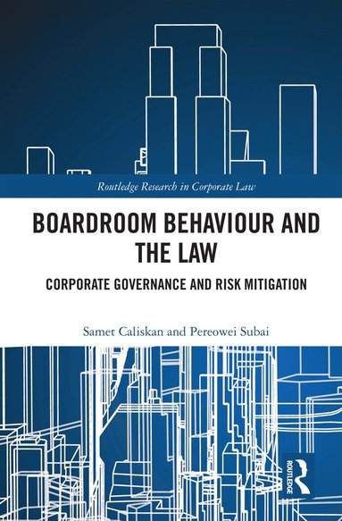 bokomslag Boardroom Behaviour and the Law