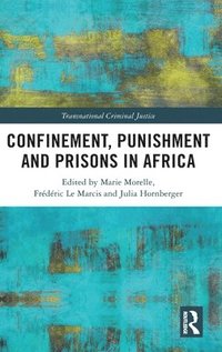 bokomslag Confinement, Punishment and Prisons in Africa