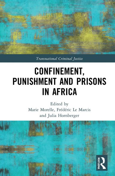 bokomslag Confinement, Punishment and Prisons in Africa