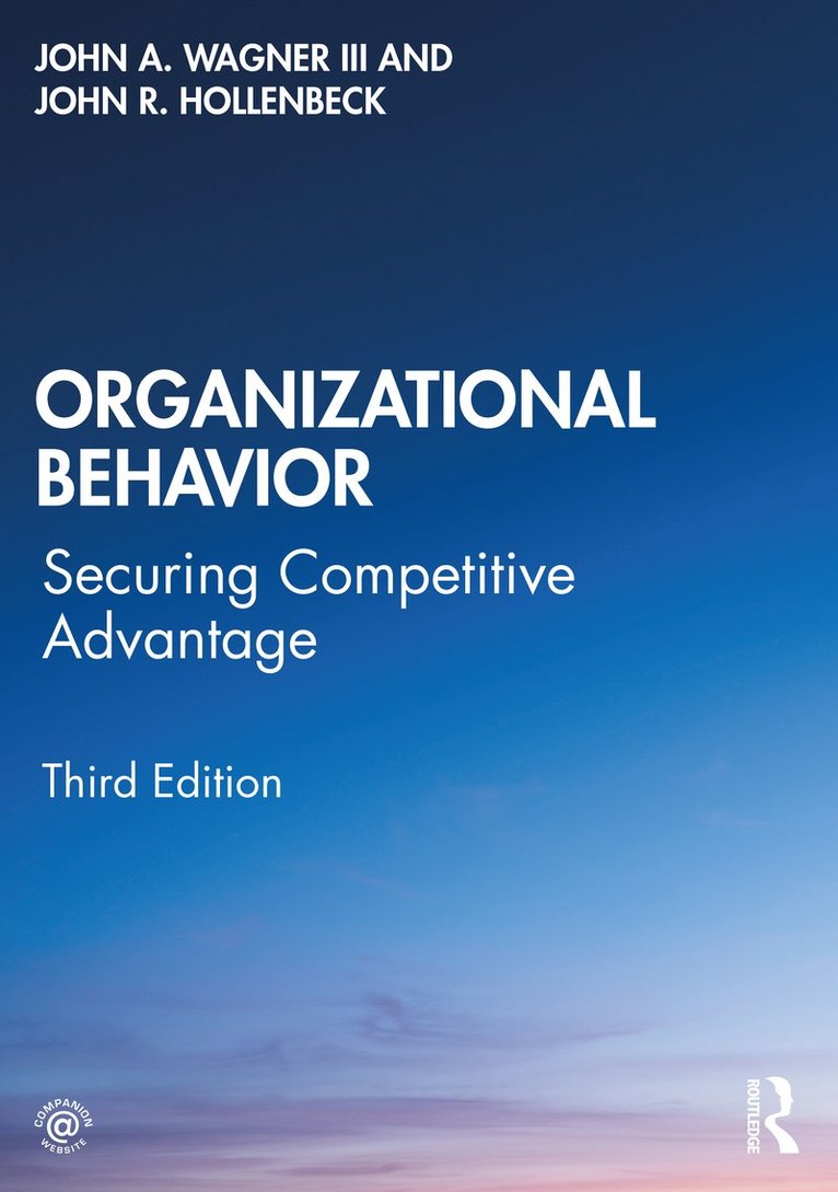 John A. Wagner III, John R Hollenbeck, USA) Wagner III, John A. (Michigan State University, USA) Hollenbeck, John R (Michigan State University, John R. Hollenbeck - Organizational Behavior, Häftad