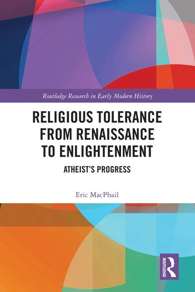 bokomslag Religious Tolerance from Renaissance to Enlightenment