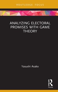 bokomslag Analyzing Electoral Promises with Game Theory