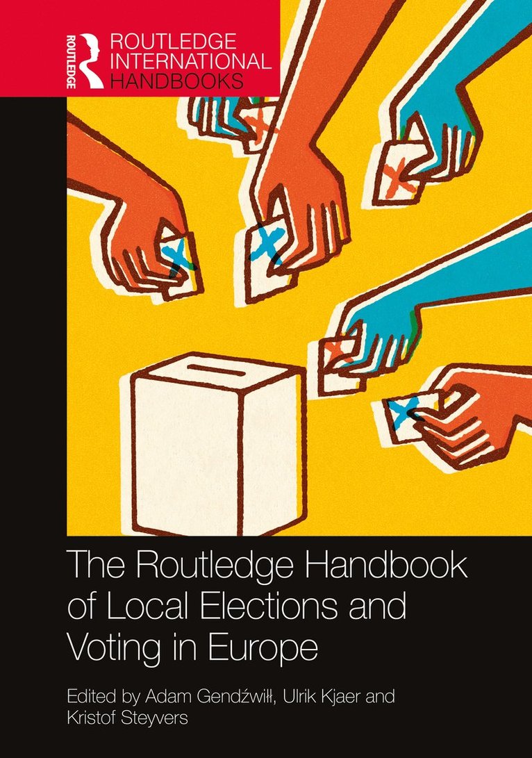 The Routledge Handbook of Local Elections and Voting in Europe 1