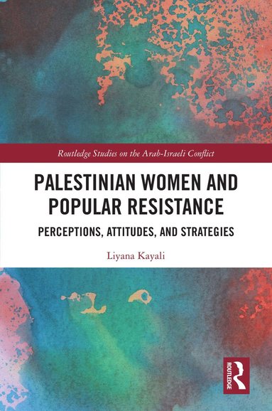 bokomslag Palestinian Women and Popular Resistance