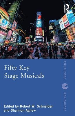 Robert W. Schneider, Shannon Agnew - Fifty Key Stage Musicals, Häftad