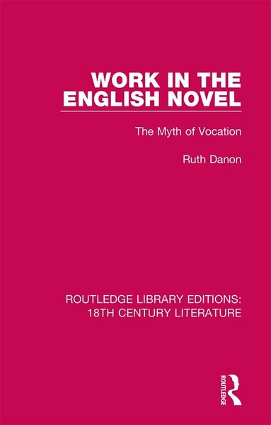 Ruth Danon - Work in the English Novel, Häftad