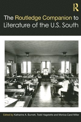 The Routledge Companion to Literature of the U.S. South 1