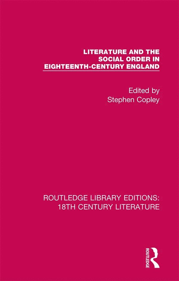 Literature and the Social Order in Eighteenth-Century England 1