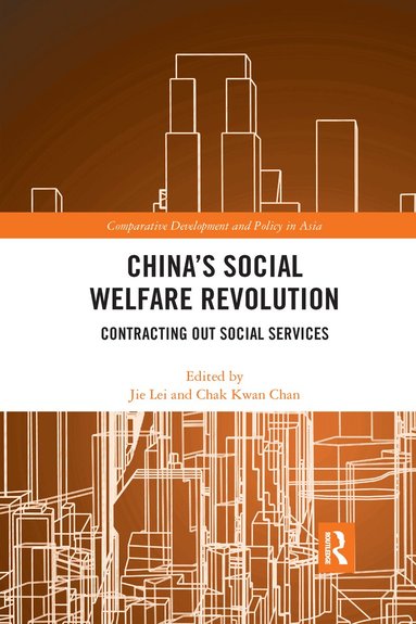 Jie Lei, Chak Kwan Chan - China's Social Welfare Revolution, Häftad
