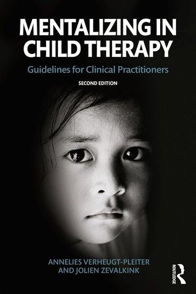 Annelies Verheugt-Pleiter, Jolien Zevalkink - Mentalizing in Child Therapy, Häftad