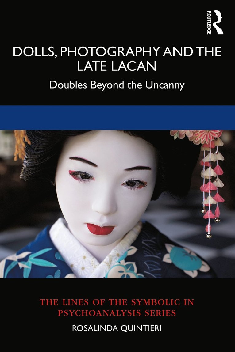 Dolls, Photography and the Late Lacan 1