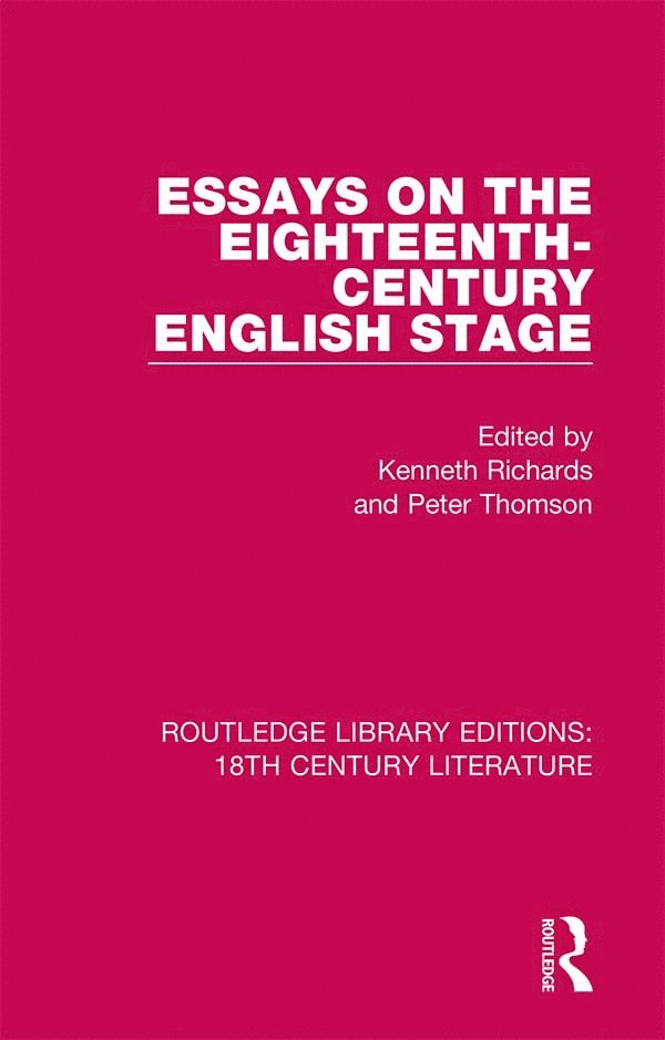 Kenneth R. Richards, Peter Thomson, UK) Richards, Kenneth R. (Manchester University - Essays on the Eighteenth-Century English Stage, Häftad