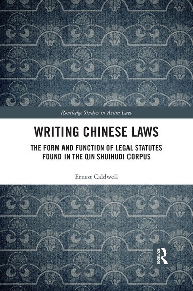 Ernest Caldwell - Writing Chinese Laws, Häftad