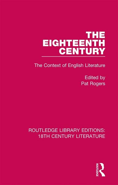 Pat Rogers - Eighteenth Century, Häftad