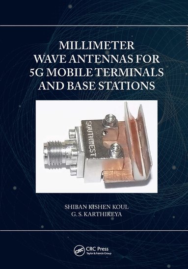 bokomslag Millimeter Wave Antennas for 5G Mobile Terminals and Base Stations