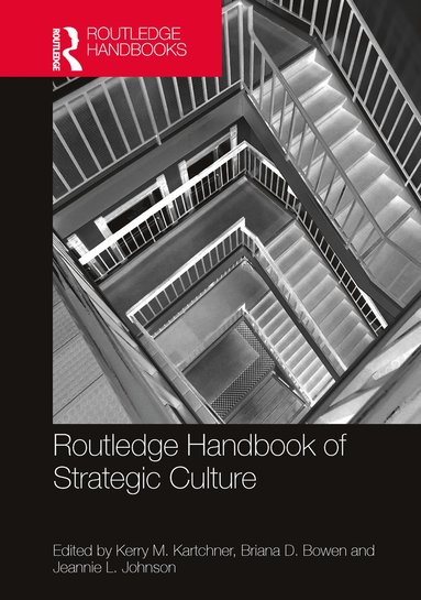 bokomslag Routledge Handbook of Strategic Culture