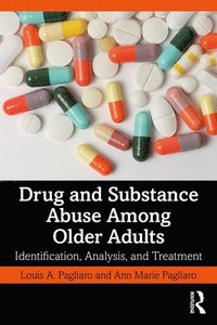 bokomslag Drug and Substance Abuse Among Older Adults