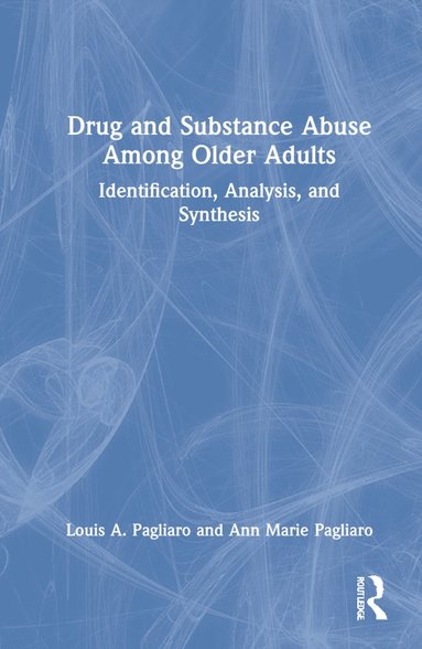 bokomslag Drug and Substance Abuse Among Older Adults