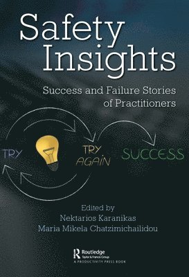 Nektarios Karanikas, Maria Chatzimichailidou, Maria Mikela Chatzimichailidou - Safety Insights, Inbunden