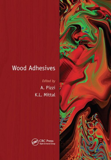 Antonio Pizzi, Kash L. Mittal - Wood Adhesives, Häftad