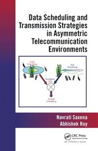bokomslag Data Scheduling and Transmission Strategies in Asymmetric Telecommunication Environments