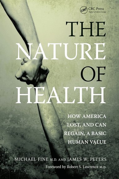 Michael Fine, James Peters - Nature of Health, Häftad
